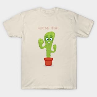 Cactus - Hug Me Tight T-Shirt